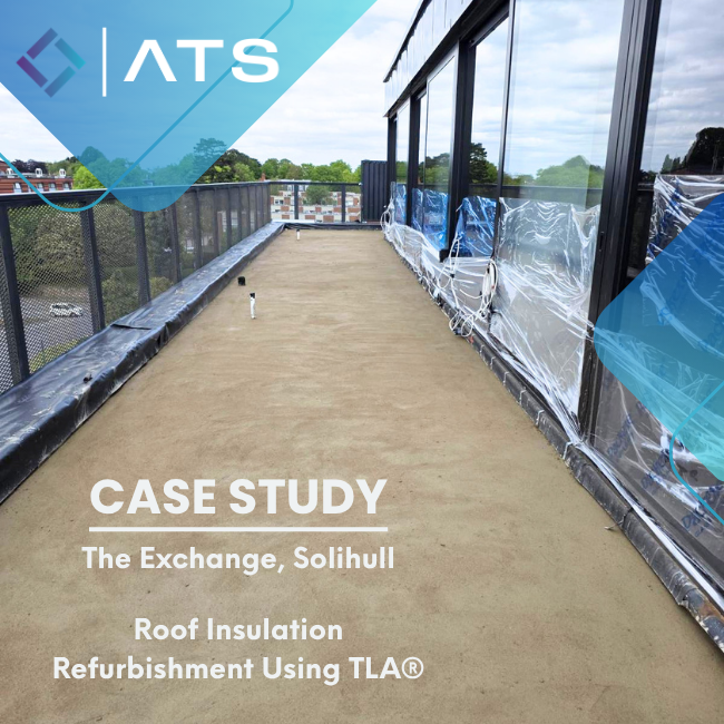 Case study cover image of a rooftop at The Exchange, Solihull, showing refurbishment work on roof insulation with protective plastic on windows and ATS branding.